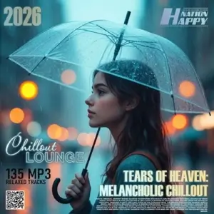 Tears Of Heaven: Melancholic Chillout Tears Of Heaven: Melancholic Chillout